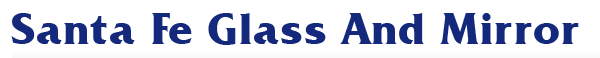 Santa Fe Glass & Mirror